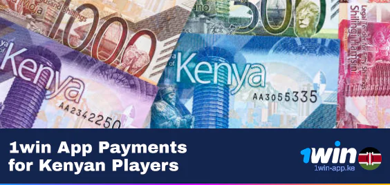 1Win Application Payment Methods for Kenyans