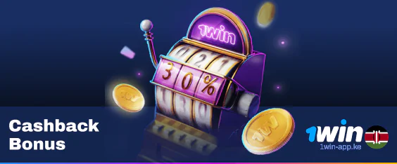 Cashback bonus of 1Win Kenya - get cashback up to 30% on casino