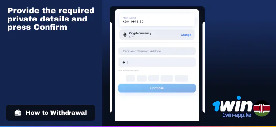 Provide the required info to finalize Withdrawal process - 1Win
