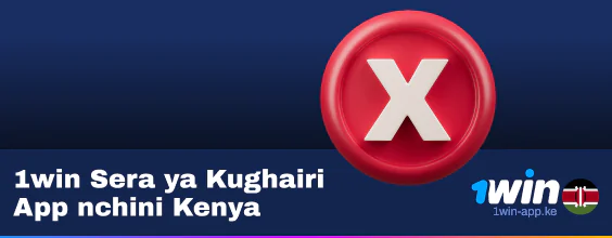 Jifunze Sheria za Kughairi za 1Win App Kenya