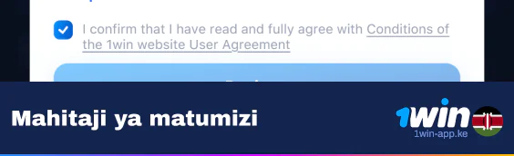 Wachezaji wanapaswa kukubaliana na Sheria na Masharti ya Programu ya 1Win Wakati wa Mchakato wa Usajili